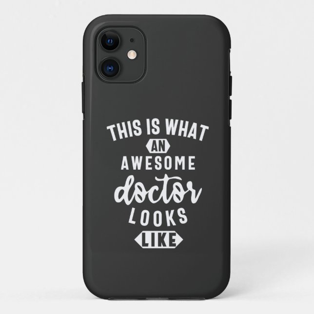 This Is What An Awesome Doctor Looks Like Case-Mate iPhone Case (Back)