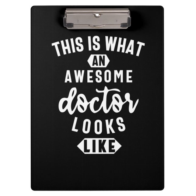 This Is What An Awesome Doctor Looks Like Clipboard (Front)