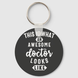 This Is What An Awesome Doctor Looks Like Keychain