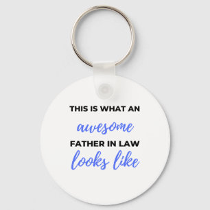 This Is What An Awesome Father In Law Looks Like 2 Keychain