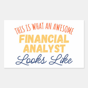This Is What An Awesome Financial Analyst Sticker