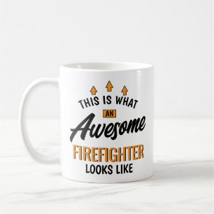 This is What an Awesome Firefighter Looks Like Coffee Mug