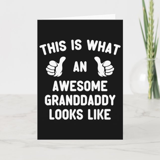 This Is What An Awesome Granddaddy Looks Like Gran Card (Front)