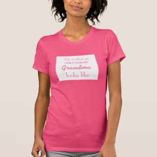 This Is What An Awesome Grandma Looks Like T-Shirt