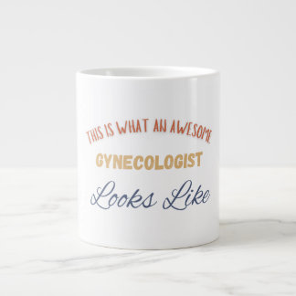 This Is What An Awesome Gynecologist Looks Like Large Coffee Mug