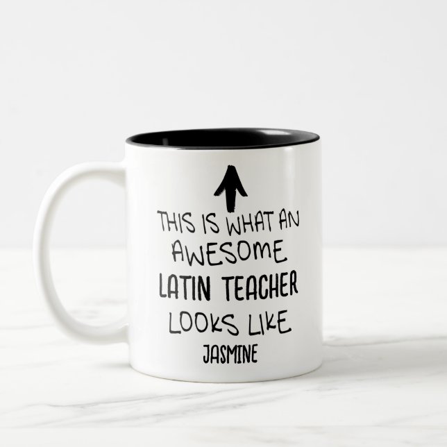 This is what an awesome Latin Teacher looks like Two-Tone Coffee Mug (Left)
