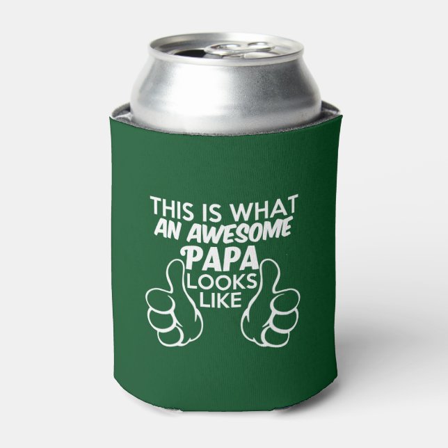 This is what an Awesome Papa looks like funny Can Cooler (Can Front)