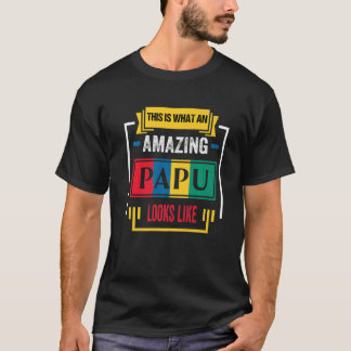 This is What an Awesome Papu Looks Like Classic Pr T-Shirt