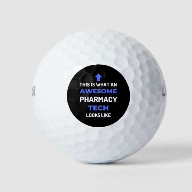 This Is What An Awesome Pharmacy Tech Looks Golf Balls (Front)