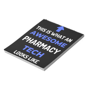 This Is What An Awesome Pharmacy Tech Looks Notepad