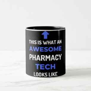 This Is What An Awesome Pharmacy Tech Looks Two-Tone Coffee Mug