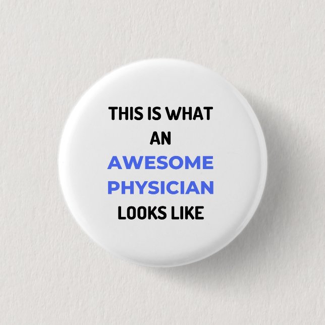 This Is What An Awesome Physician Looks Like 2 1 Inch Round Button (Front)