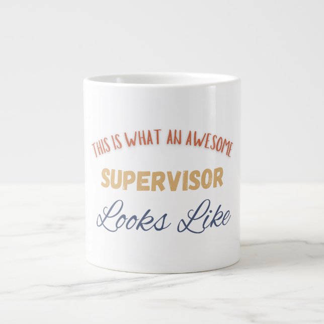 This Is What An Awesome Supervisor Looks Like Large Coffee Mug (Front)
