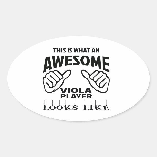 This is what an awesome Viola player looks like Oval Sticker (Front)