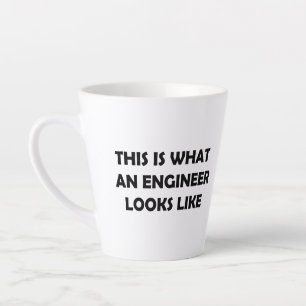 This is What an Engineer Looks Like Latte Mug