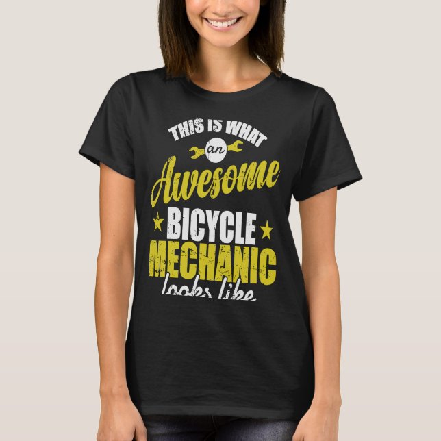 This is what awesome Bicycle Mechanic looks like T-Shirt (Front)