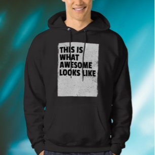 This Is What Awesome Looks Like Hoodie