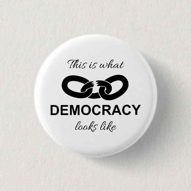 This is What Democracy Looks Like 1 Inch Round Button (Front)