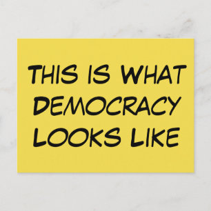 "This is What Democracy Looks Like" Political Msg. Postcard