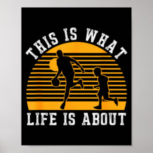 This is what life is about basketball player poster