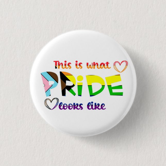 This Is What Pride Looks Like  1 Inch Round Button (Front)