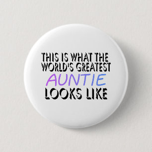 This Is What The World's Greatest Auntie (2) 2 Inch Round Button