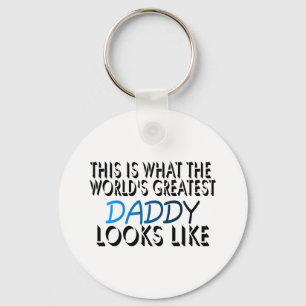 This Is What The World's Greatest Daddy (2) Keychain