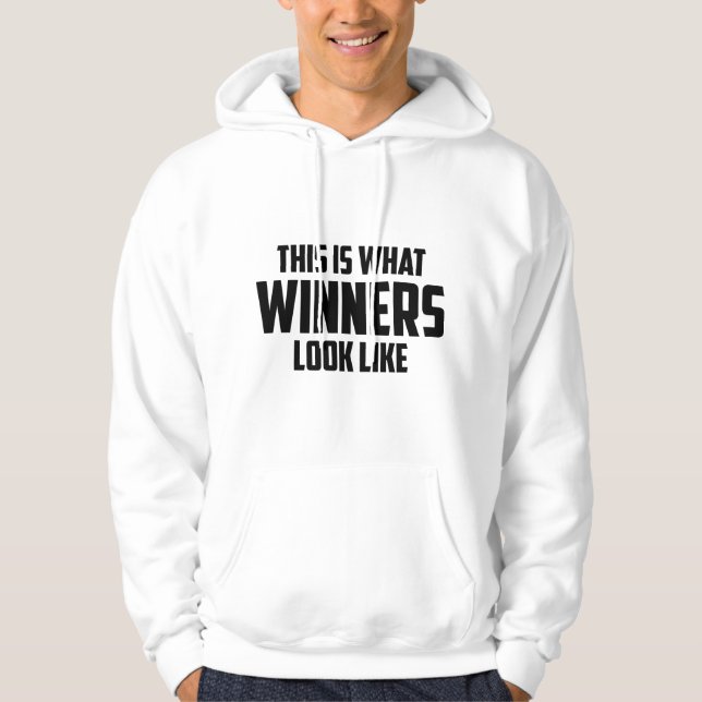 This is what WINNERS look like Hoodie (Front)