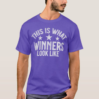 This is What Winners Look Like Winning Game Match  T-Shirt