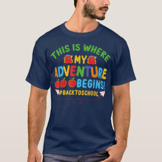 This Is Where My Adventure Begins Back to School  T-Shirt
