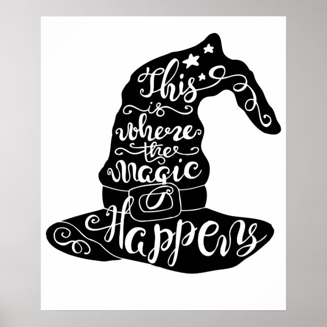This is Where the Magic Happens // Fun Halloween Poster (Front)