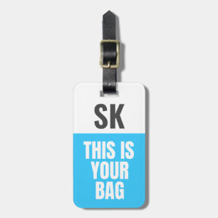 This Is Your Bag   Custom Initials Bold Neon Blue Luggage Tag