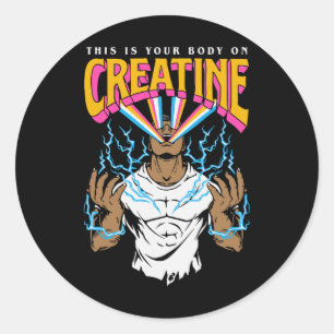This Is Your Body On Creatine Workout Gym Birthday Classic Round Sticker
