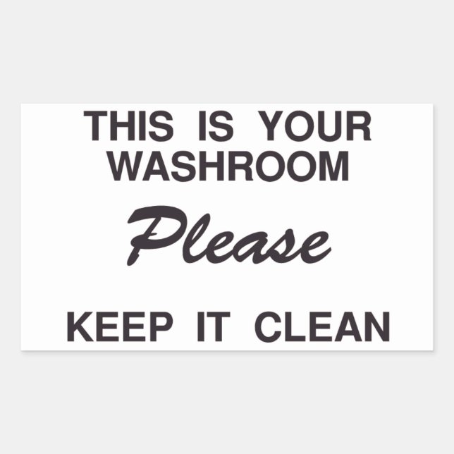 This is your washroom Please keep it Clean Sticker (Front)
