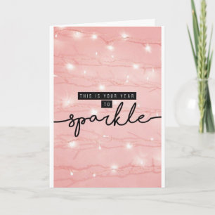 THIS IS "YOUR YEAR" TO "SPARKLE" HOLIDAY WISHES