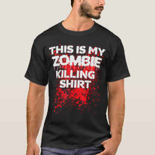 This is zombie killing shirt funny Halloween