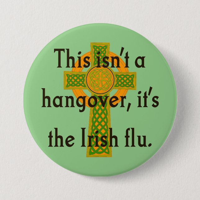 This Isn't A Hangover - Irish Quote  3 Inch Round Button (Front)