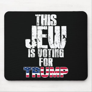 This Jew Is Voting For Trump Jewish Republican Vot Mouse Pad