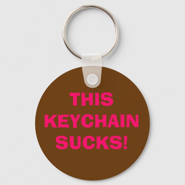 THIS KEYCHAIN SUCKS! (Front)