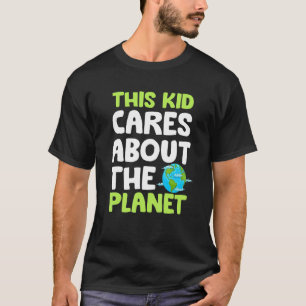 This Kid Cares Planet Protect World Hour Day Earth T-Shirt
