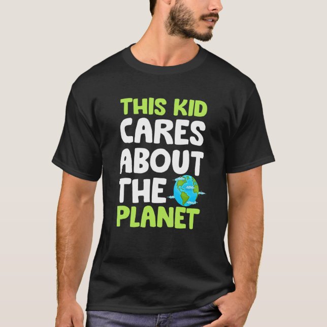 This Kid Cares Planet Protect World Hour Day Earth T-Shirt (Front)