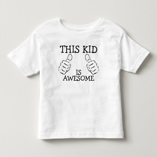 This Kid Is Awesome Personalized Toddler T-shirt (Front)
