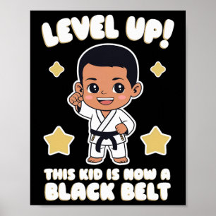 This Kid Is Now A Black Belt Karate Hapkido Award  Poster