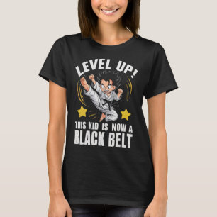 This Kid Is Now A Black Belt Karate Hapkido Award T-Shirt