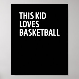 This Kid Loves Basketball Player Poster