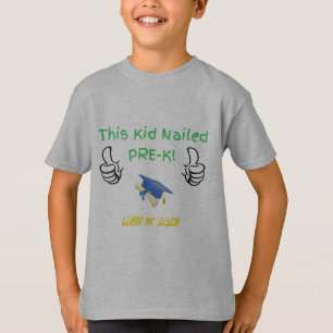 This Kid Nailed Pre-K Graduation – Class of 2025  T-Shirt