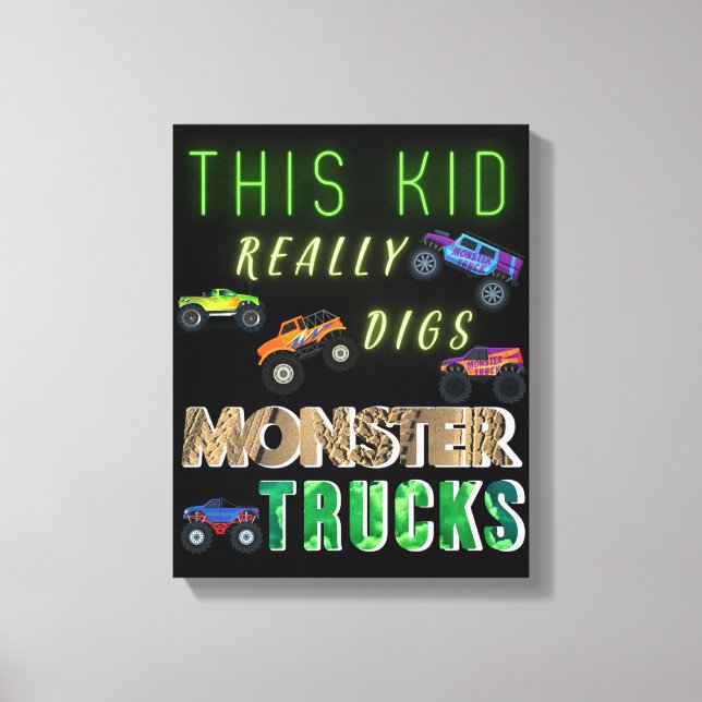 This Kid Really Digs Monster Trucks Canvas Print (Front)