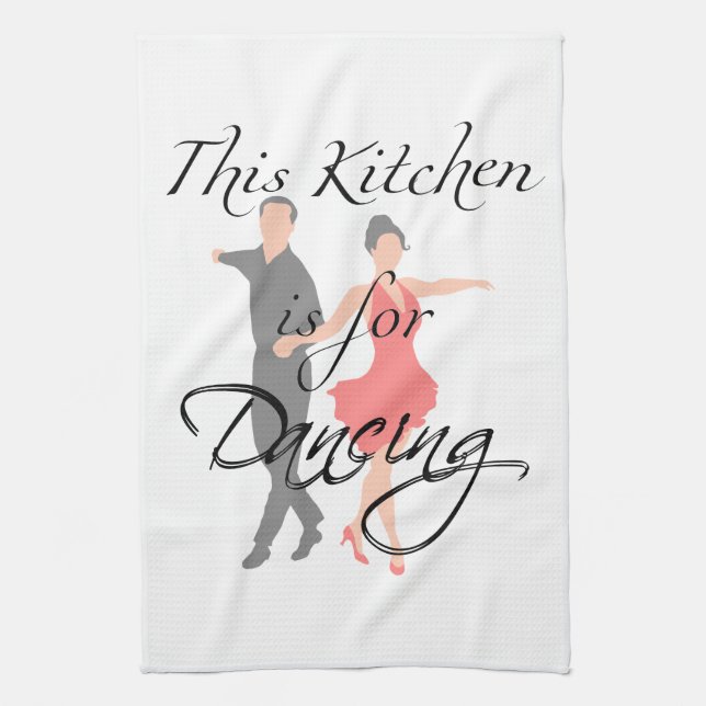 "This Kitchen is for Dancing" kitchen towel (Vertical)