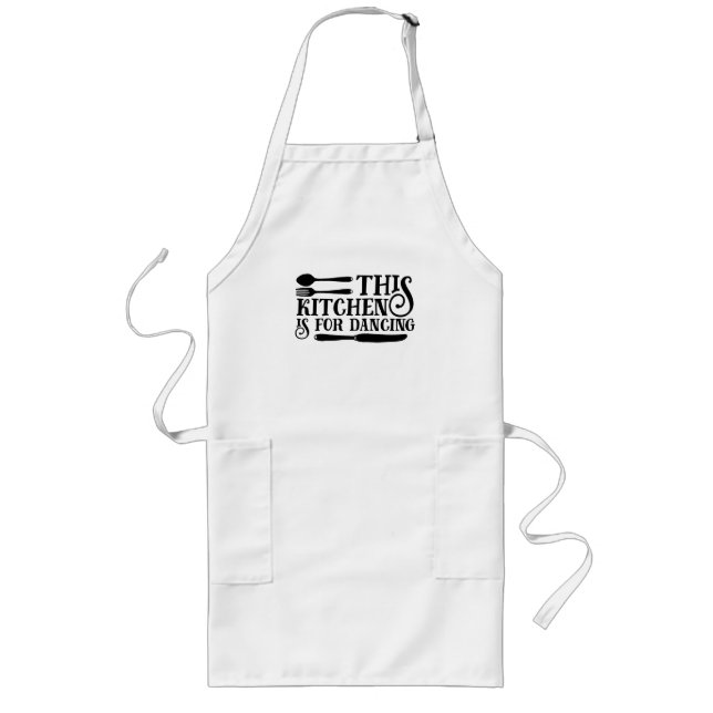 This Kitchen Is For Dancing Long Apron (Front)