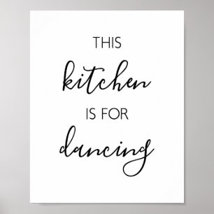 This Kitchen Is For Dancing Poster